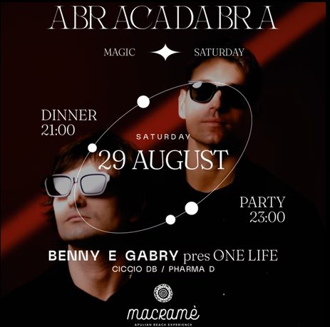 Sabato 29 Agosto ABRACADABRA @ Macramé